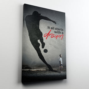 It All Starts With A Dream - Modern Canvas Wall Art