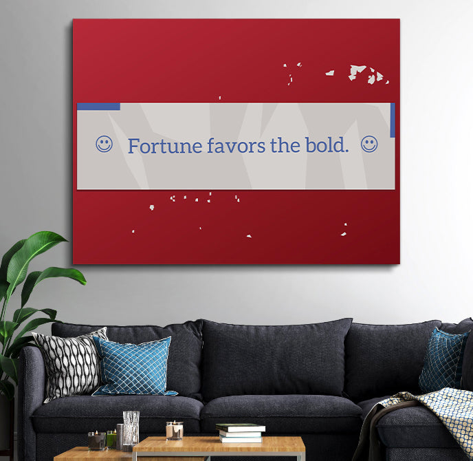 Fortune Favors The Bold - Modern Canvas Wall Art