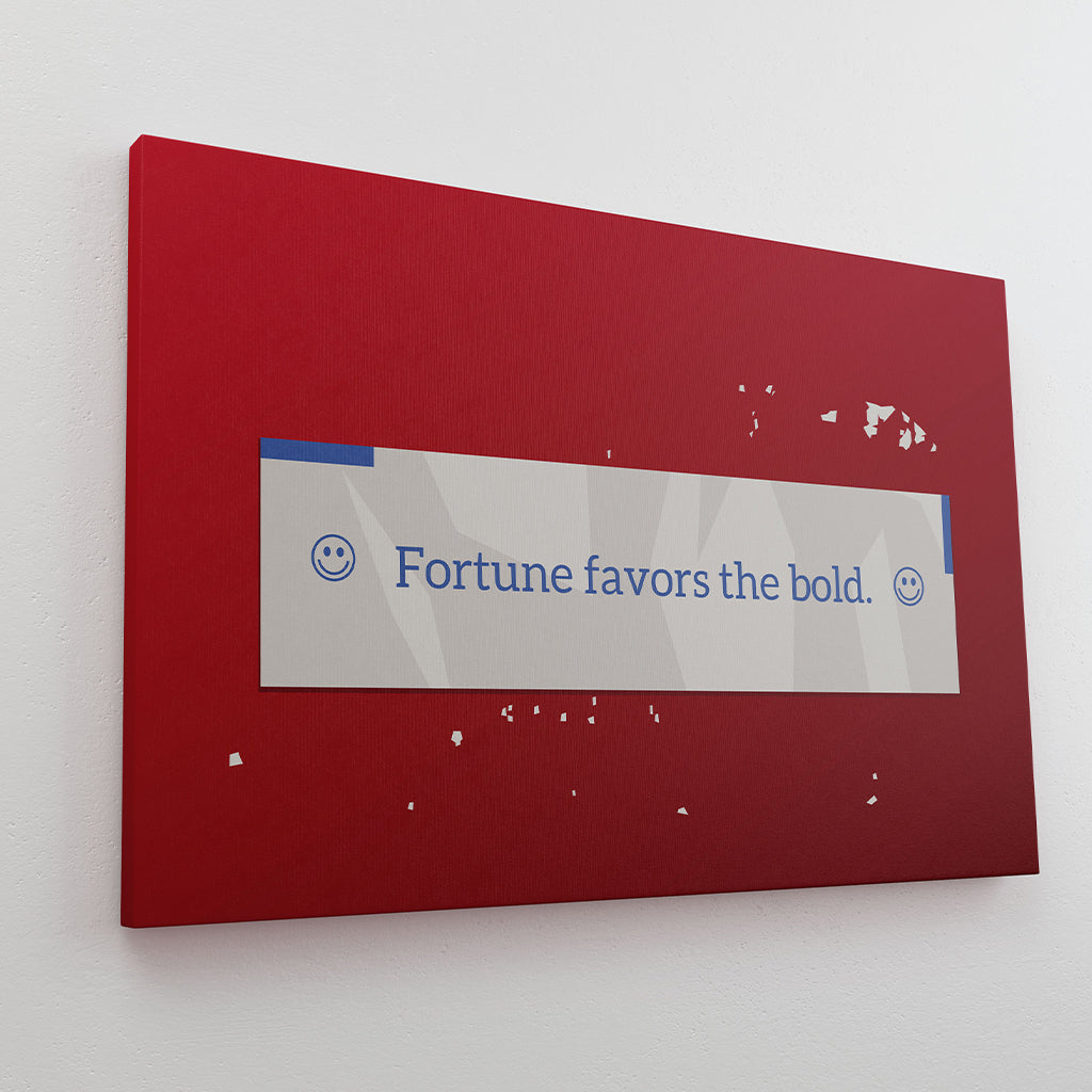 Fortune Favors The Bold - Modern Canvas Wall Art